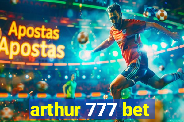 arthur 777 bet